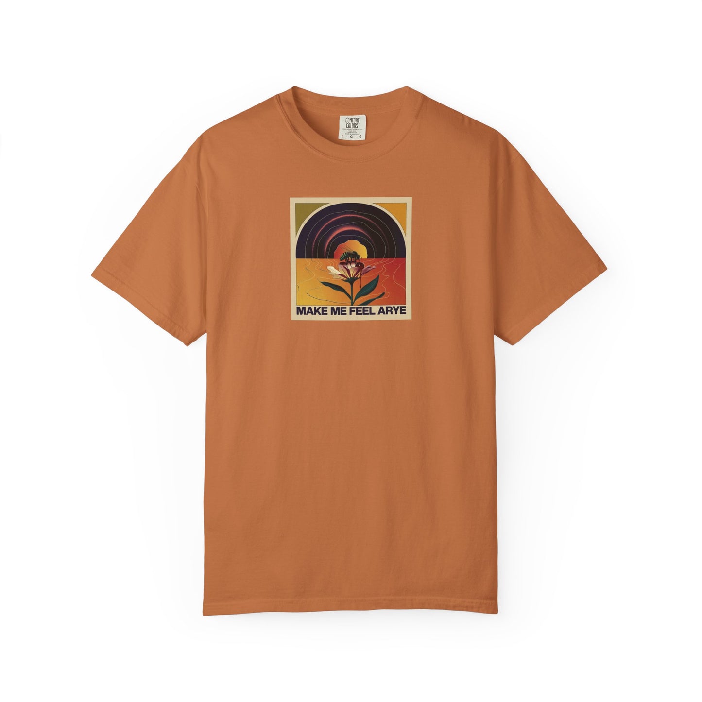 ARYE MAKE ME FEEL T-SHIRT