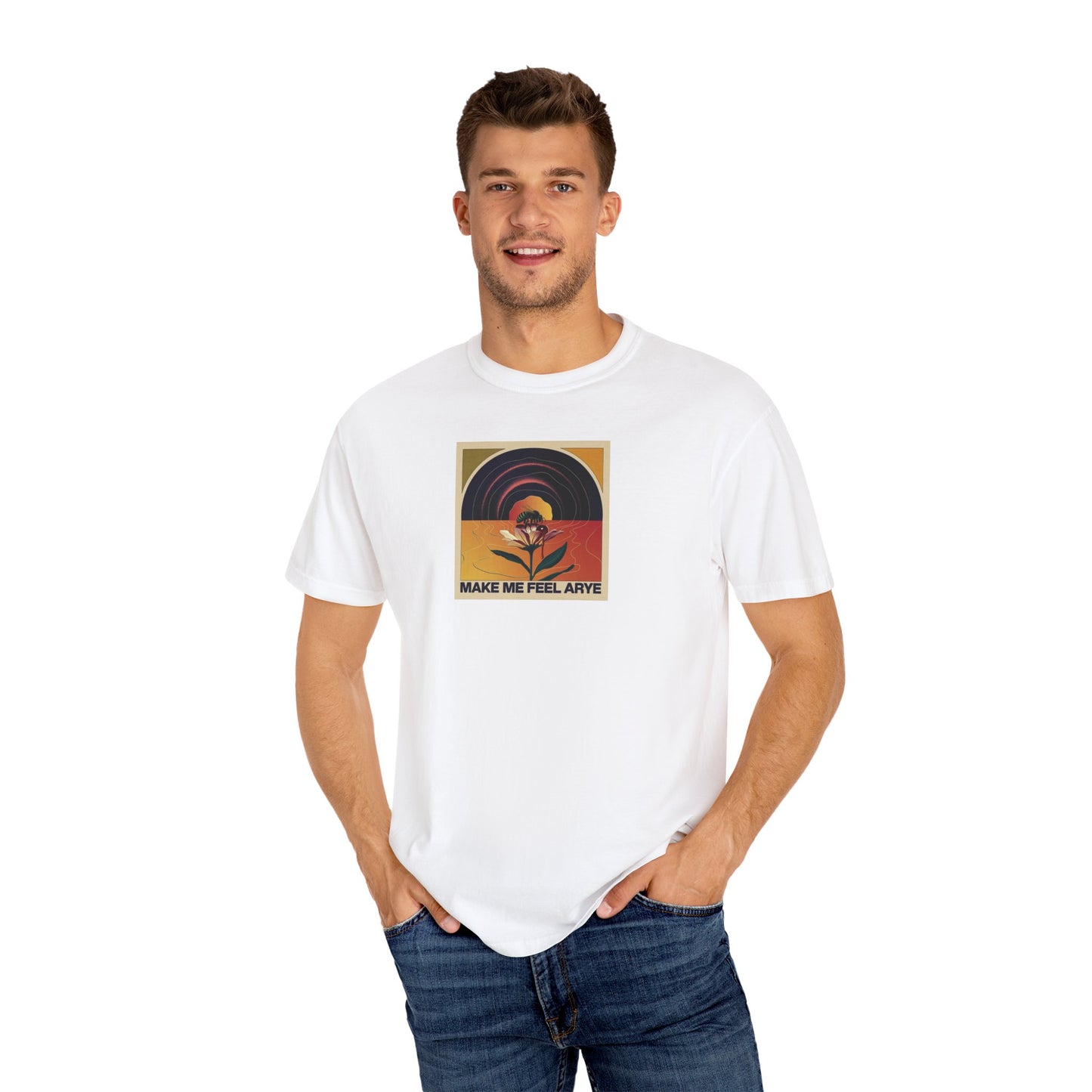 ARYE MAKE ME FEEL T-SHIRT