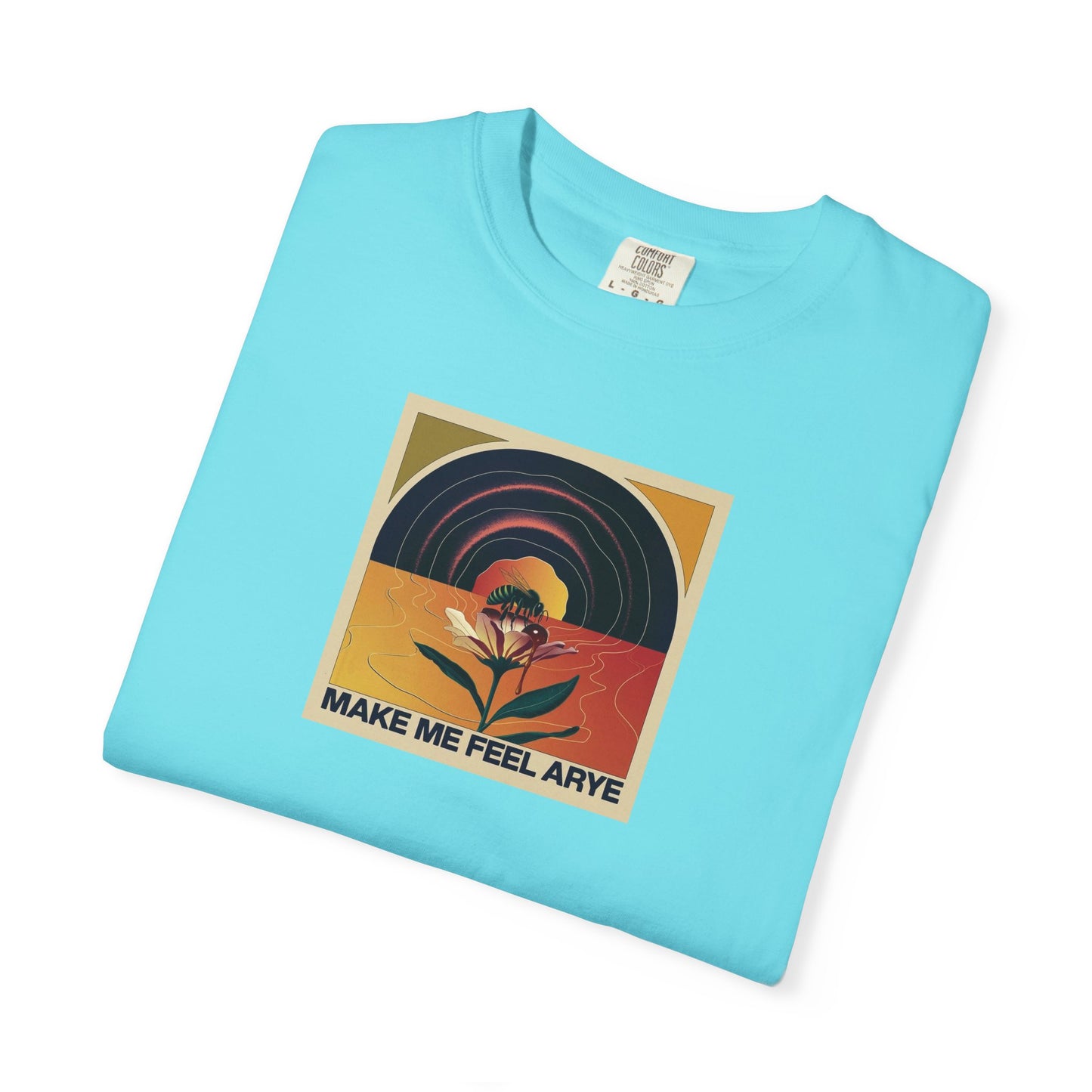 ARYE MAKE ME FEEL T-SHIRT