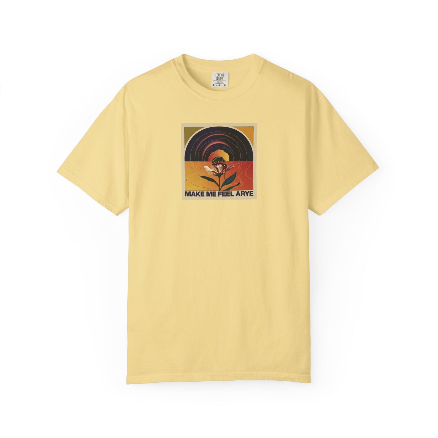 ARYE MAKE ME FEEL T-SHIRT