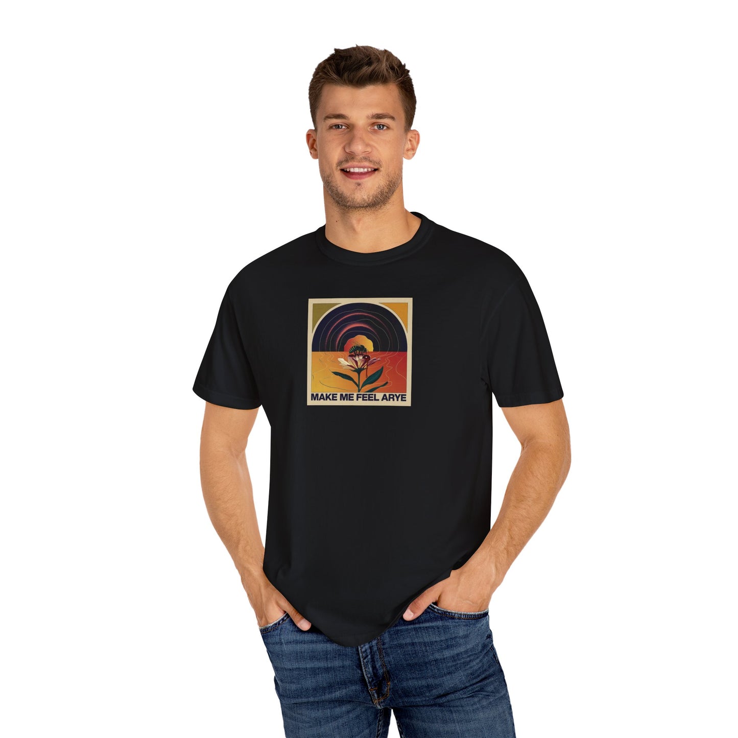 ARYE MAKE ME FEEL T-SHIRT