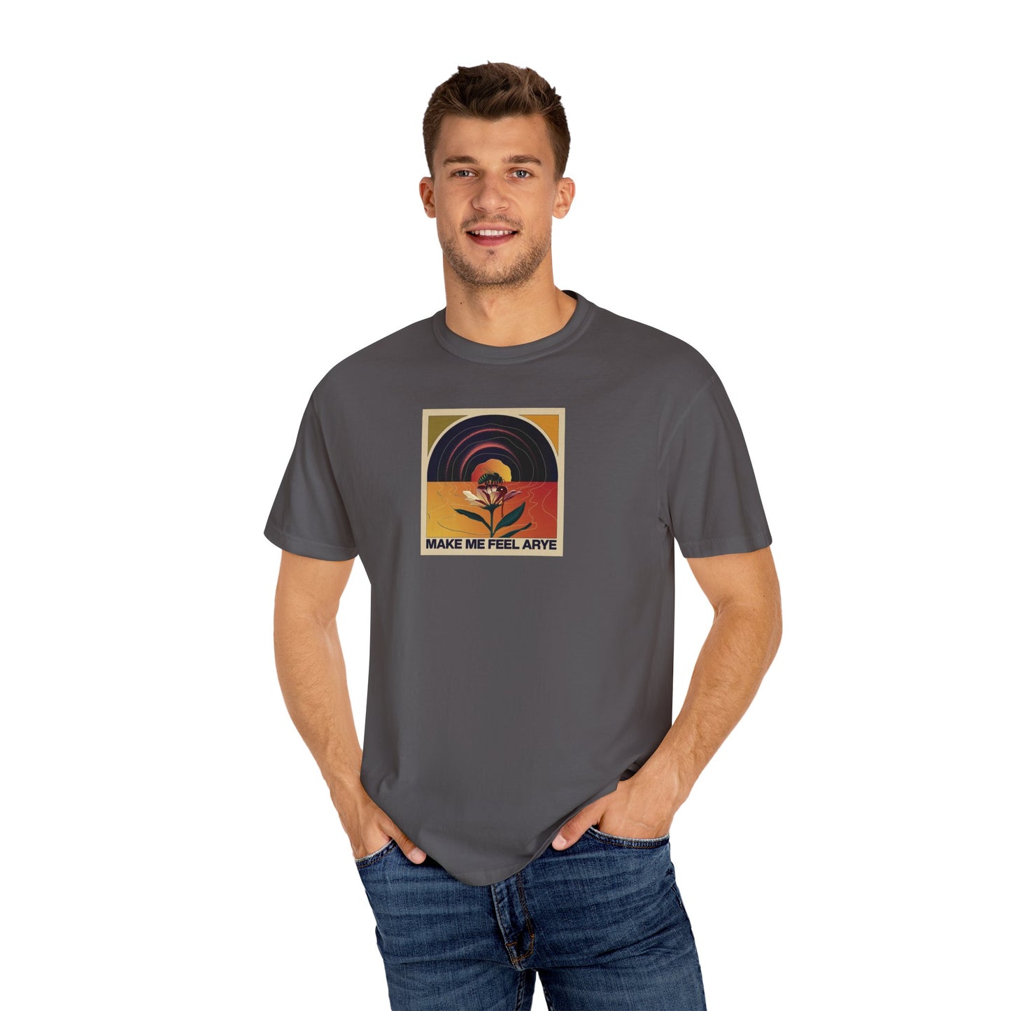 ARYE MAKE ME FEEL T-SHIRT