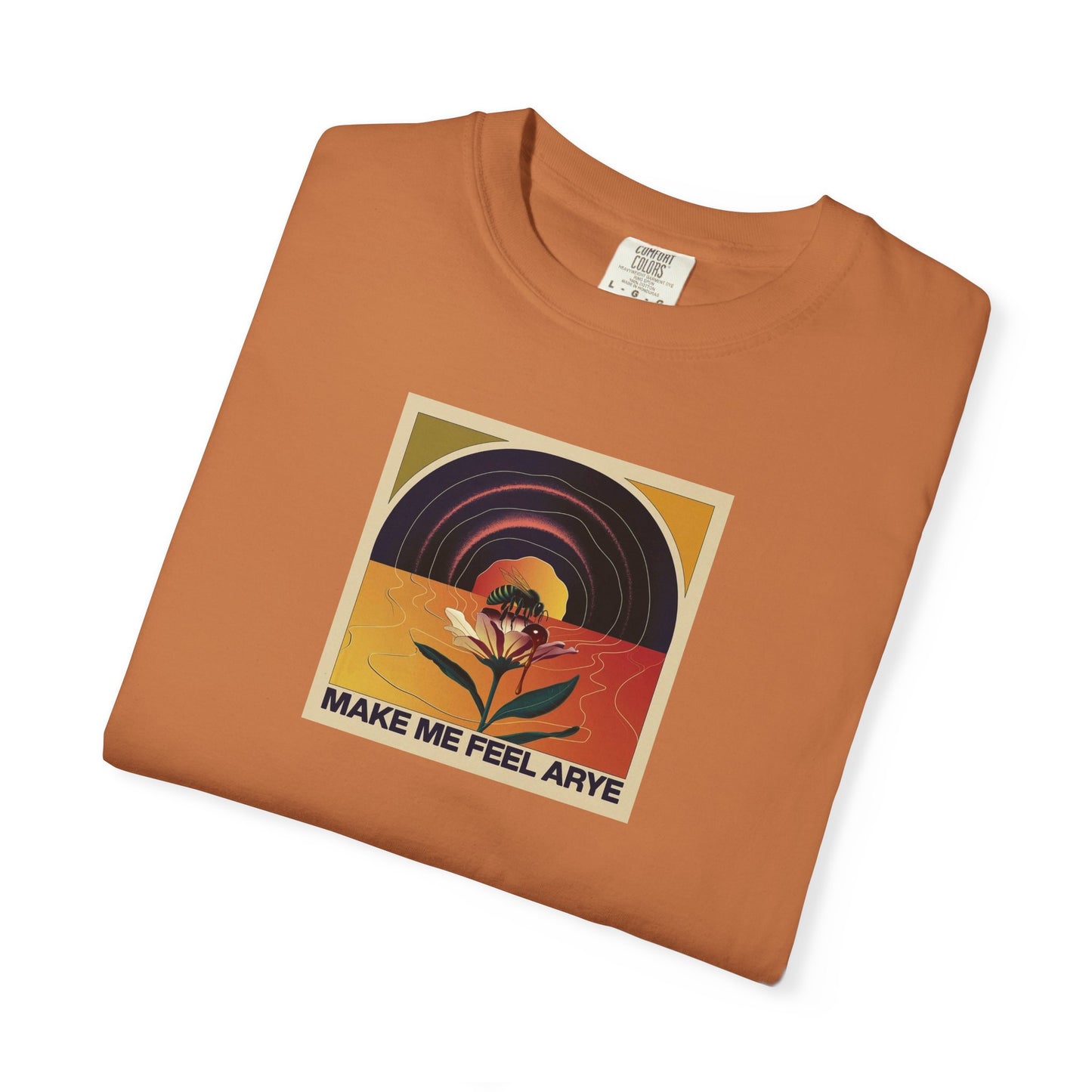 ARYE MAKE ME FEEL T-SHIRT