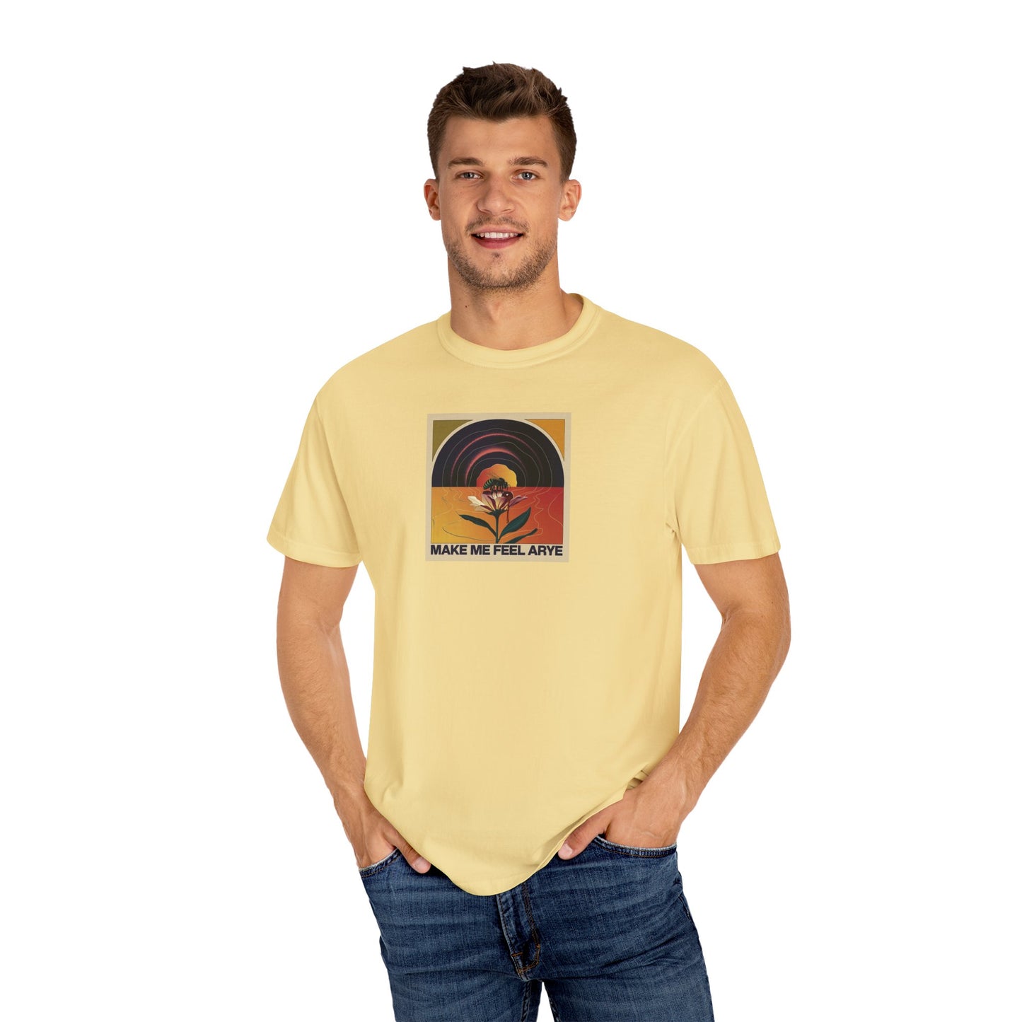 ARYE MAKE ME FEEL T-SHIRT