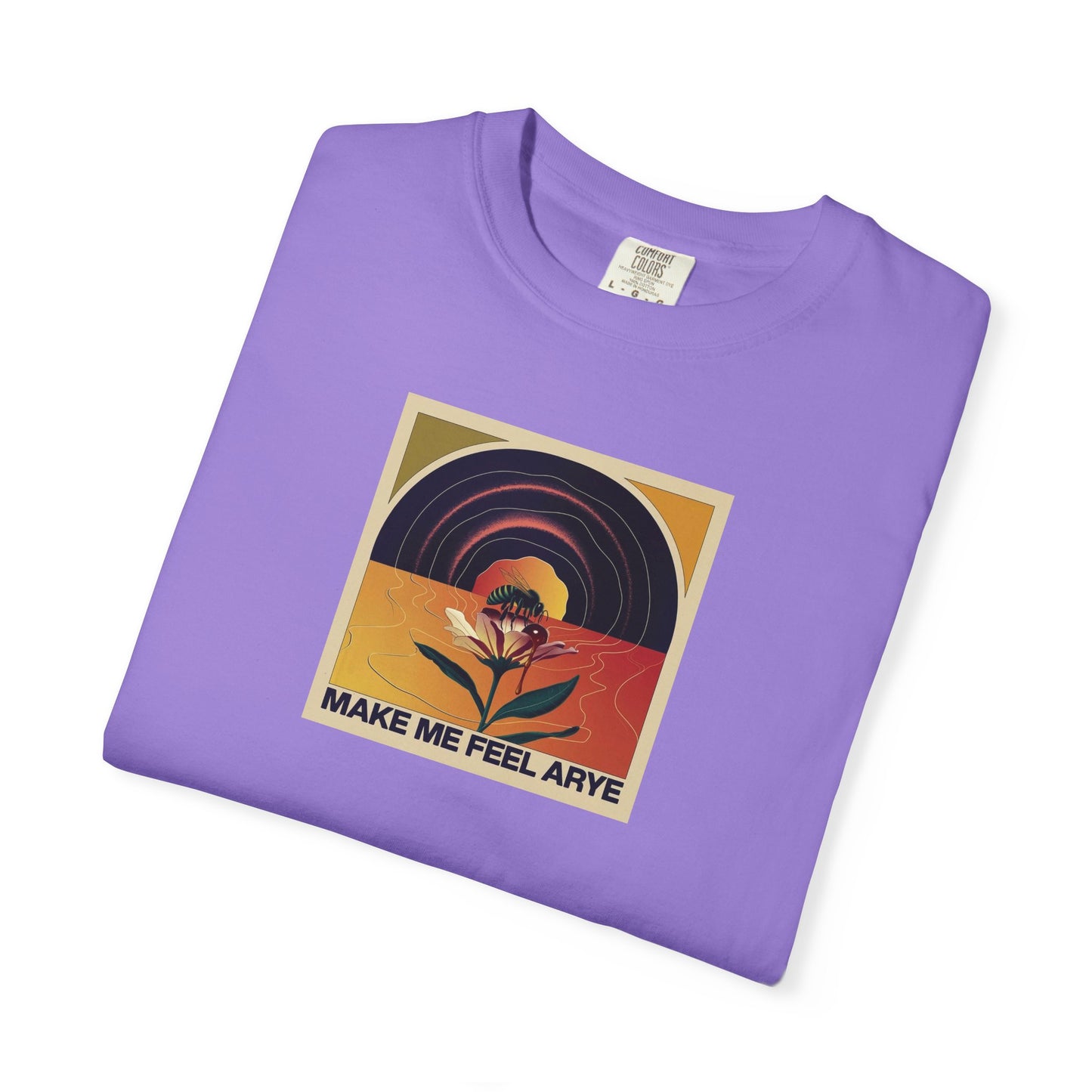 ARYE MAKE ME FEEL T-SHIRT
