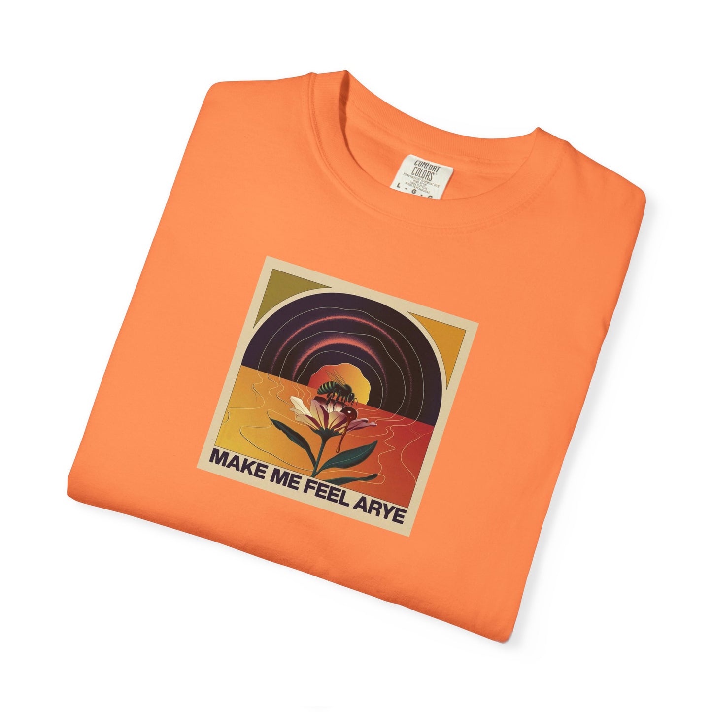 ARYE MAKE ME FEEL T-SHIRT